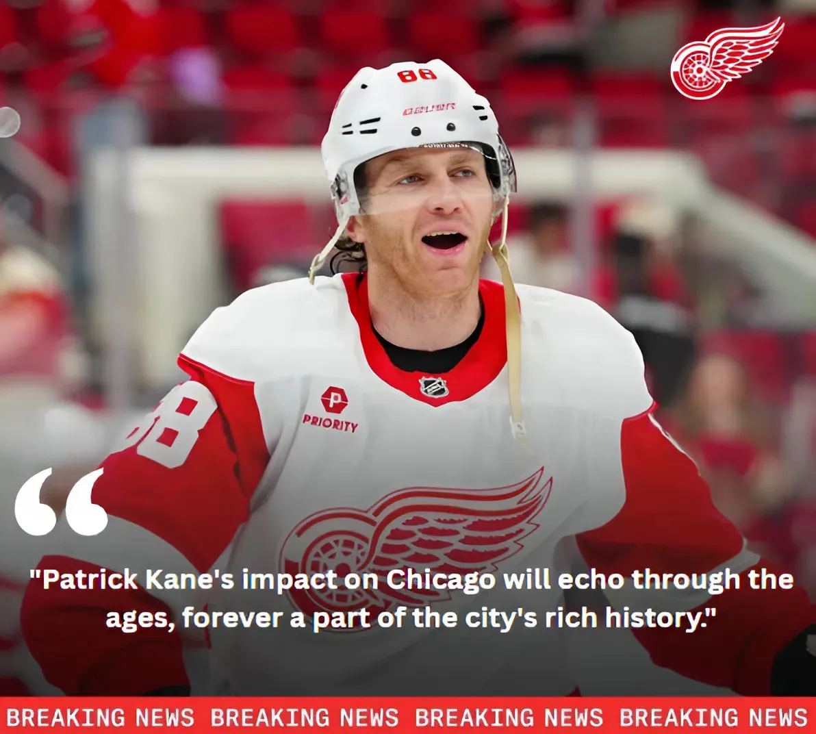 Red Wings' Patrick Kane Honored as a Forever Legend in Chicago