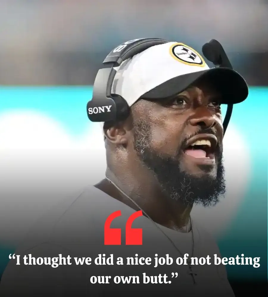Mike Tomlin Speaks out on Steelers’ ‘Clean’ Week 1 Preseason Win