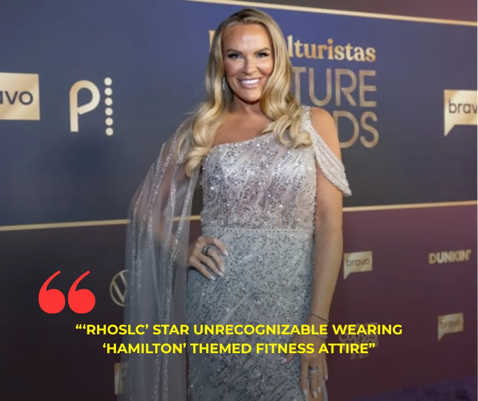 ‘RHOSLC’ Star Unrecognizable Wearing ‘Hamilton’ Themed Fitness Attire