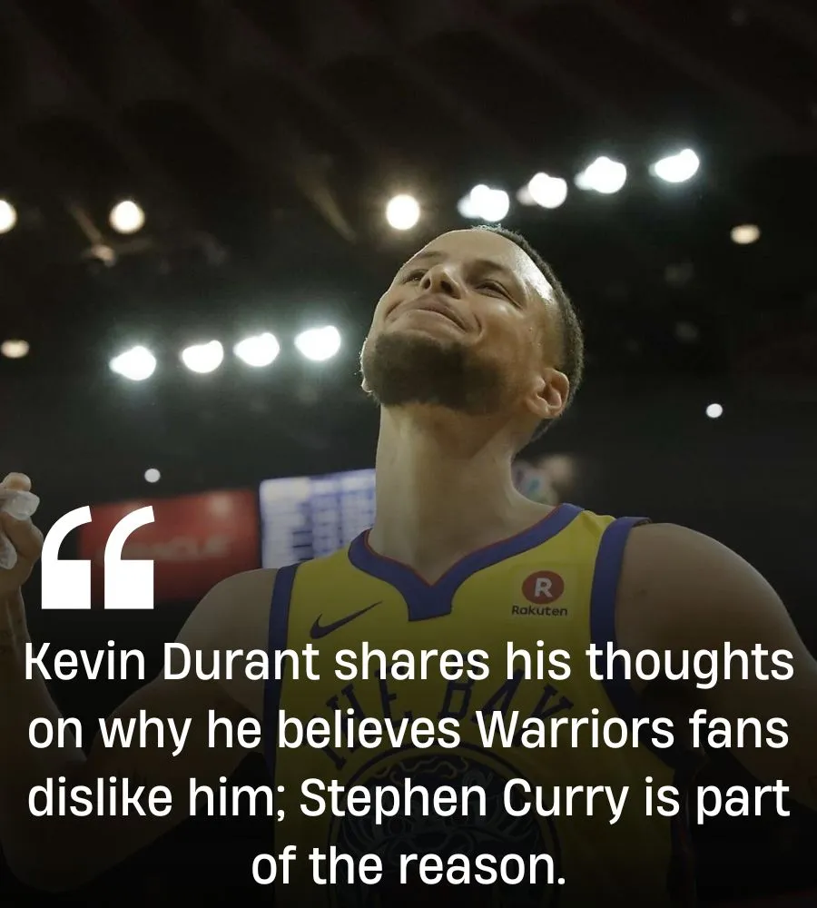 Kevin Durant Takes Subtle Shot At Stephen Curry; Reveals Why Warriors Fans Hate Him: "They Will Never Recover"