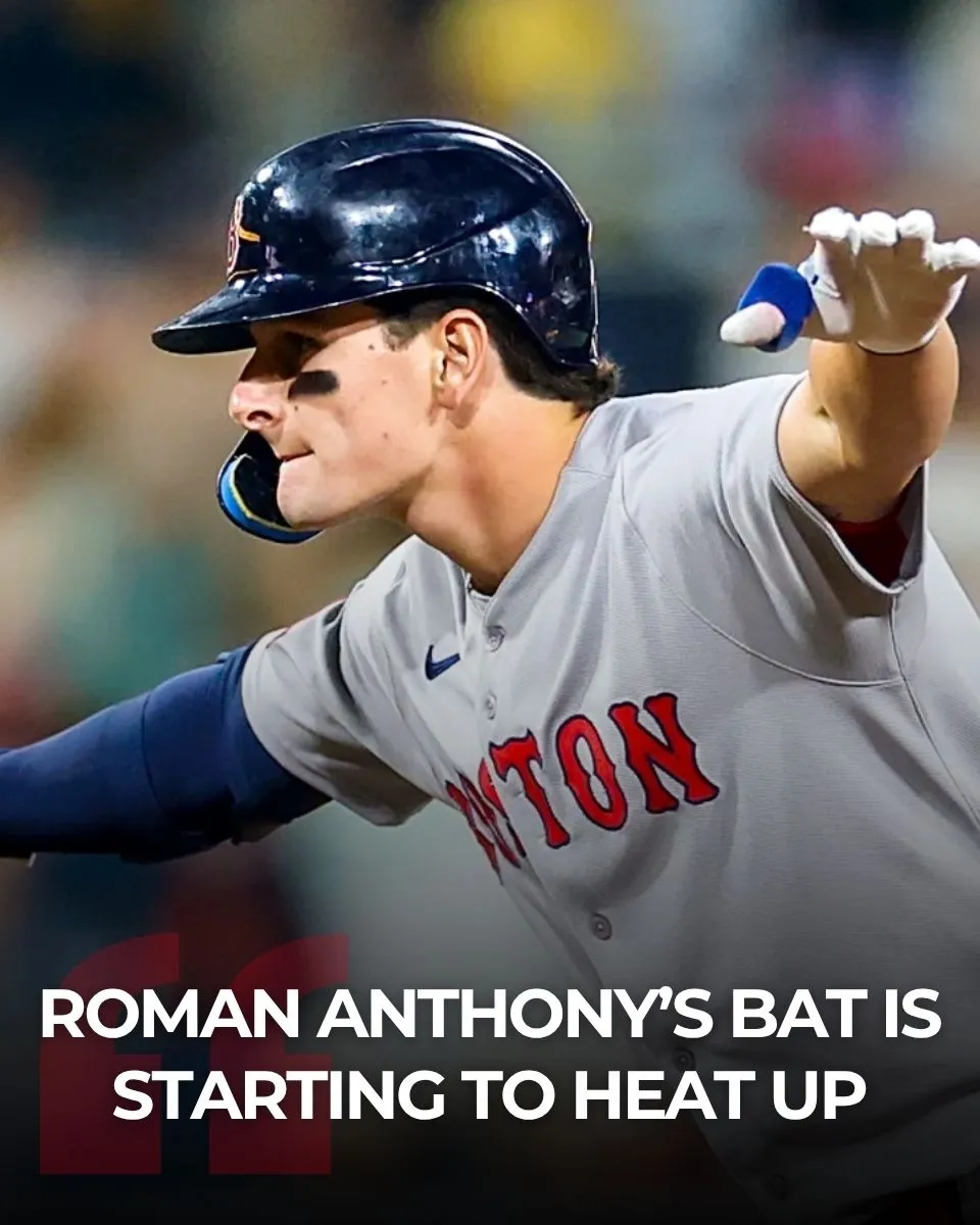 Roman Anthony’s Bat Is Starting to Heat Up