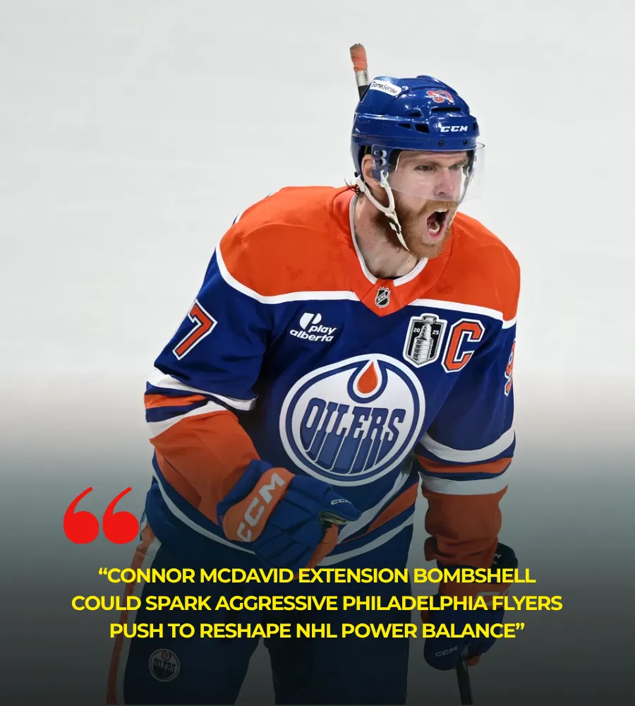 Connor McDavid Extension Bombshell Could Spark Aggressive Philadelphia Flyers Push to Reshape NHL Power Balance