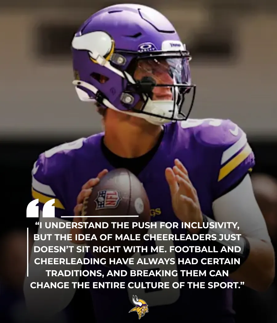 JJ McCarthy Sparks Controversy with Comments on Vikings Hiring Male Cheerleaders
