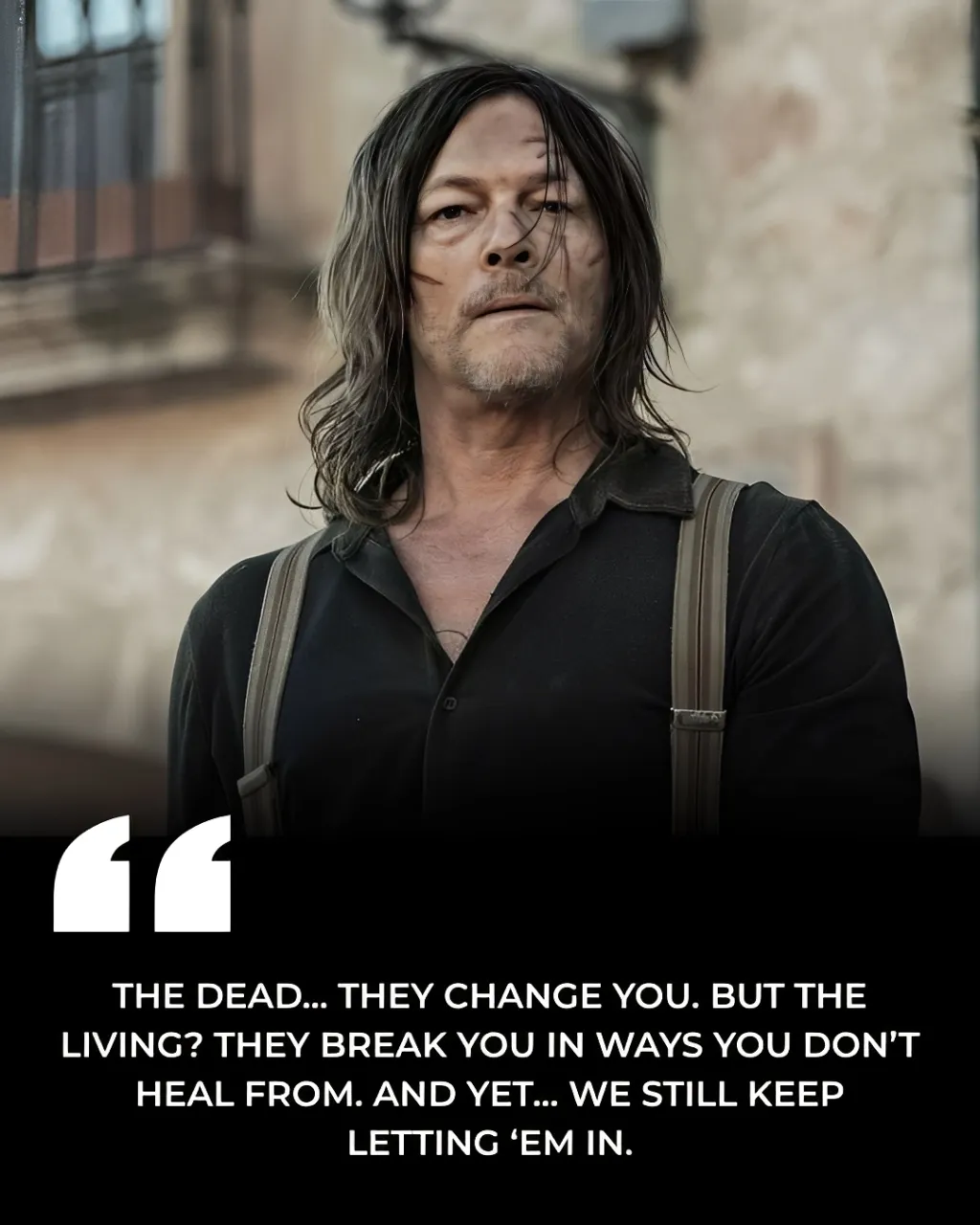 The Dead Change You… But the Living Leave Scars You’ll Never Heal From