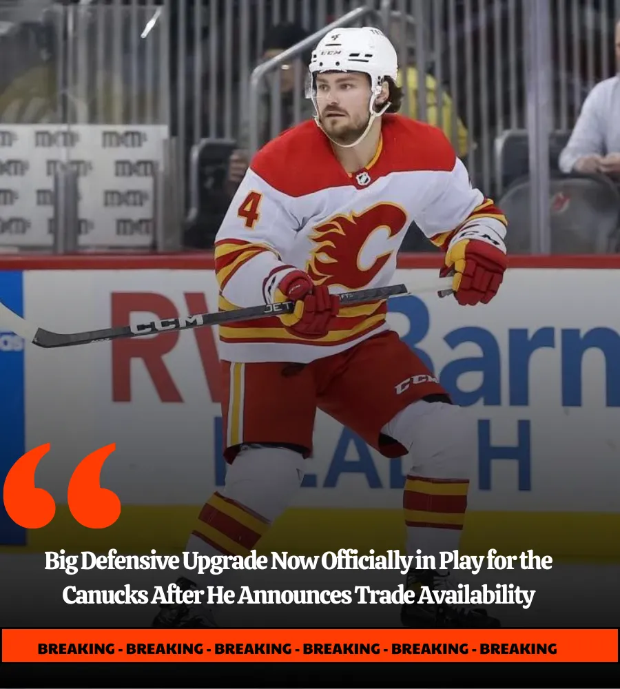 Big Defensive Upgrade Now Officially in Play for the Canucks After He Announces Trade Availability