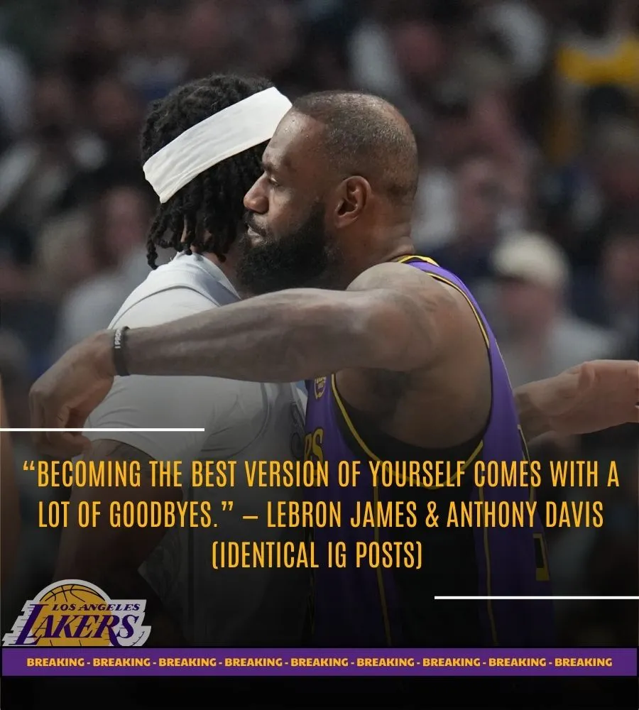LeBron and AD’s Matching Instagram Goodbye Sparks Rumors About LeBron’s Lakers Future