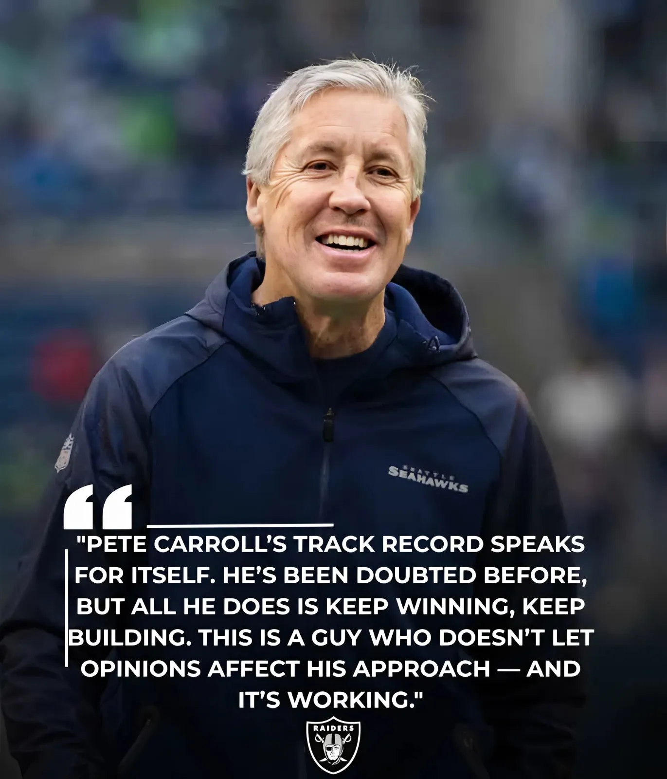 Pete Carroll is continuing to give his players and the fans tangible evidence of what everyone seems to be doubting with him