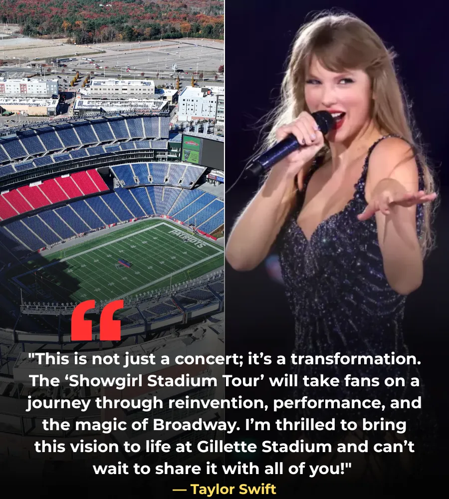 BREAKING: Taylor Swift's "Showgirl Stadium Tour" Set to Take Over New England Patriots' Gillette Stadium