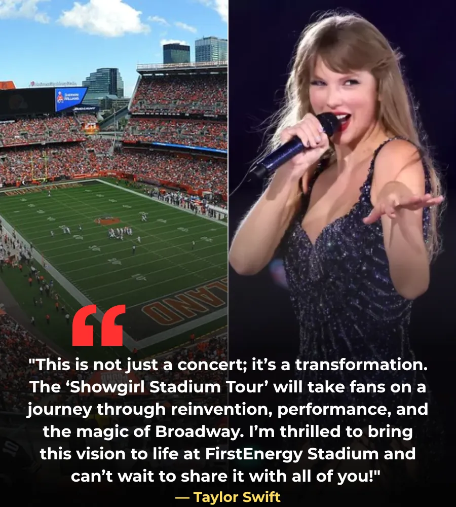 BREAKING: Taylor Swift's "Showgirl Stadium Tour" Set to Take Over Cleveland Browns' FirstEnergy Stadium