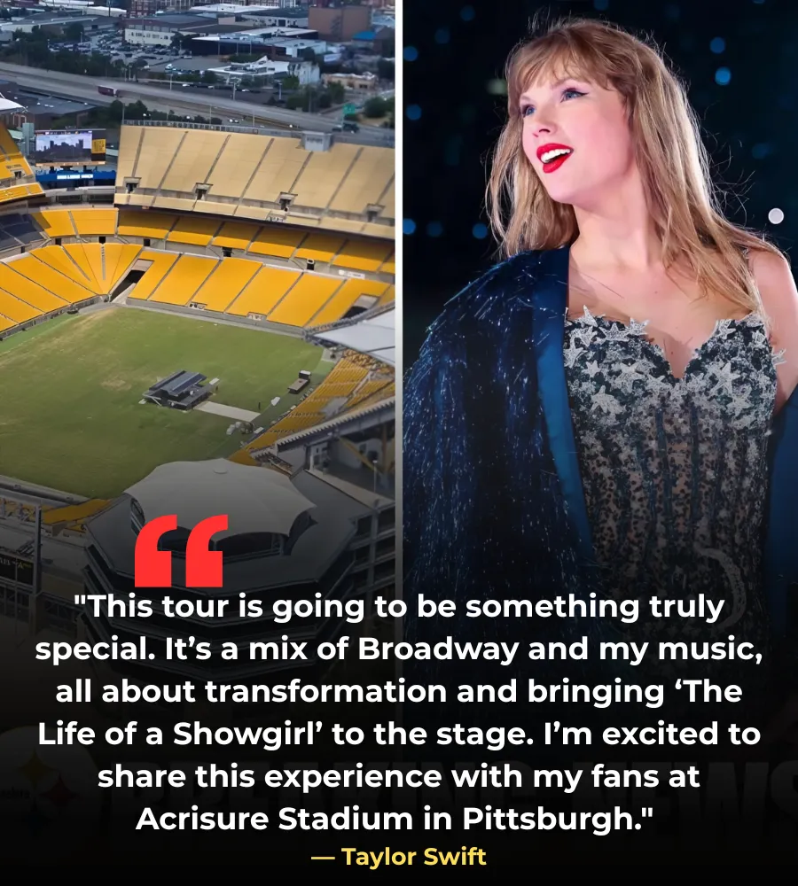 BREAKING: Taylor Swift's "Showgirl Stadium Tour" Set to Take Over Pittsburgh's Acrisure Stadium