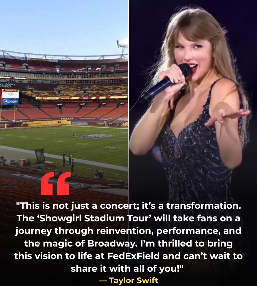 BREAKING: Taylor Swift's "Showgirl Stadium Tour" Set to Take Over Washington Commanders' FedExField