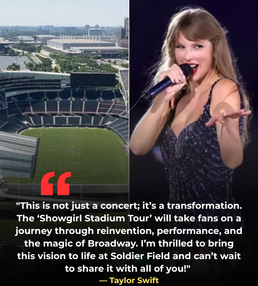 BREAKING: Taylor Swift's "Showgirl Stadium Tour" Set to Take Over Chicago Bears' Soldier Field