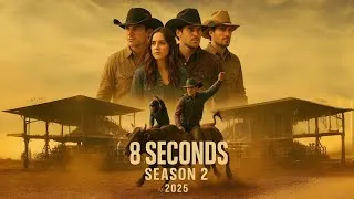 8 Seconds 2 (2025) – Ride for Glory, Ride for Redemption