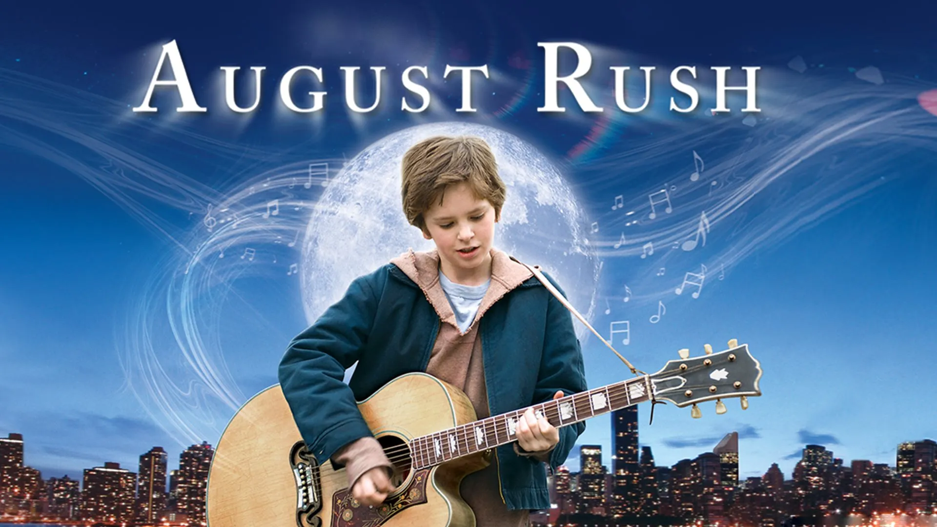 August Rush (2007) – A Symphony of Love, Fate, and the Power of Music