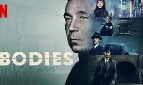 Bodies (2023) – Four Timelines, One Murder, and the Mystery That Bends Time Bodies (2023) – Four Timelines, One Murder, and the Mystery That Bends Time