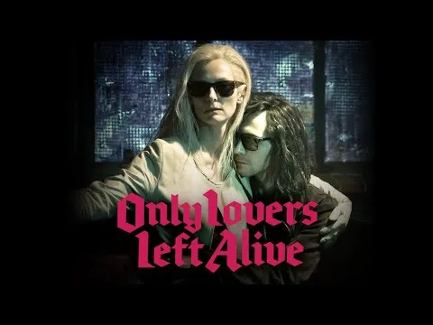 Only Lovers Left Alive (2013) – An Eternal Love Story Bathed in Shadows and Music