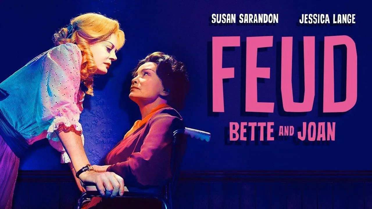 Feud: Bette and Joan (2017) – A Rivalry That Redefined Hollywood