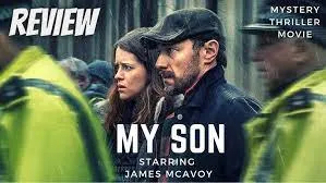 My Son (2021) – A Father’s Desperate Search in the Face of Darkness