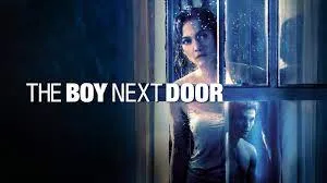 The Boy Next Door (2015) – When Obsession Moves In Too Close