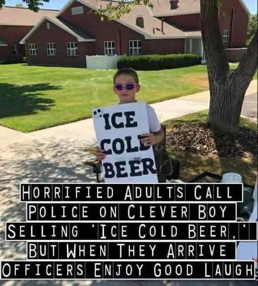 Police are called on boy selling ‘Ice Cold Beer’ but his clever sign has them laughing