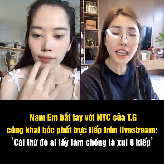 Nam Em hùa theo NYC T.G, công khai nói xấu trên sóng livestream: ‘Cũng may, ngày xưa chị em mình tỉnh’