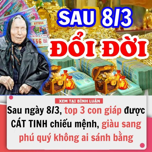 Sau ngày 8/3, top 3 con giáp được CÁT TINH chiếu mệnh, giàu sang phú quý không ai sánh bằng