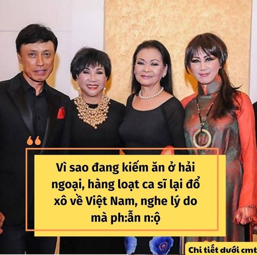 VÌ SAO ĐANG KIẾM ĂN Ở HẢI NGOẠI, HÀNG LOẠT CA SĨ LẠI ĐỔ XÔ VỀ VN