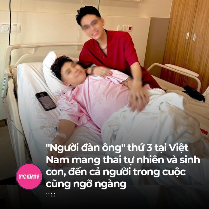 “Người đàn ông” thứ 3 tại Việt Nam mang th:ai tự nhiên và s:inh con, đến cả người trong cuộc cũng ngỡ ngàng