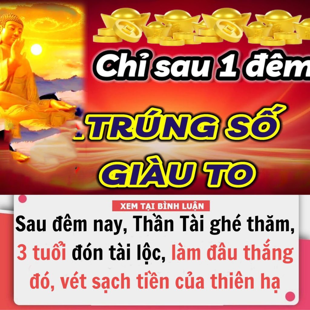 Sau đêm nay, Thần Tài ghé thăm, 3 con giáp ‘đón bão tài lộc’, làm đâu thắng đó, vét sạch tiền của thiên hạ